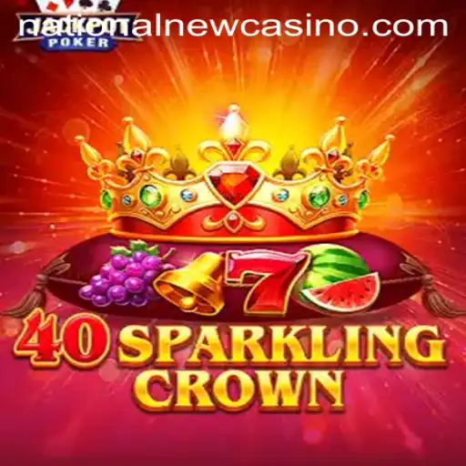 Exploring the Enchanting Realm of 40SparklingCrown at National Casino