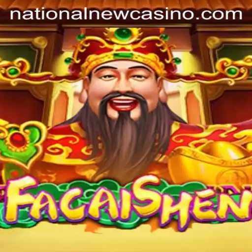 Exploring the Exciting World of FaCaiShen at the National Casino