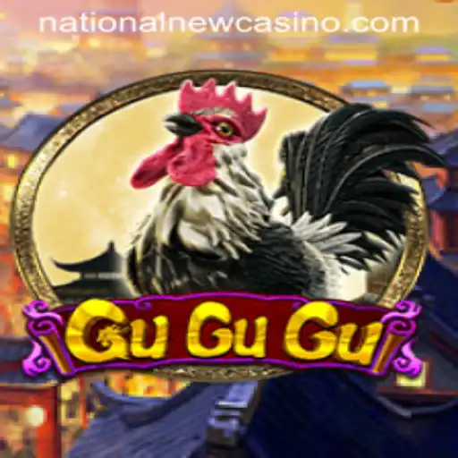 Discovering GuGuGu: A New Sensation at National Casino