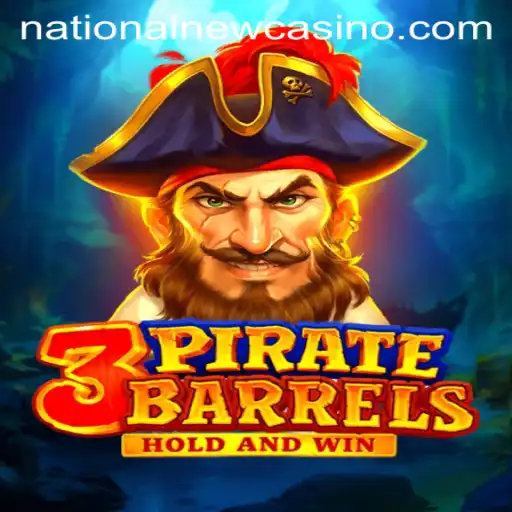 3PirateBarrels: A New Adventure at National Casino