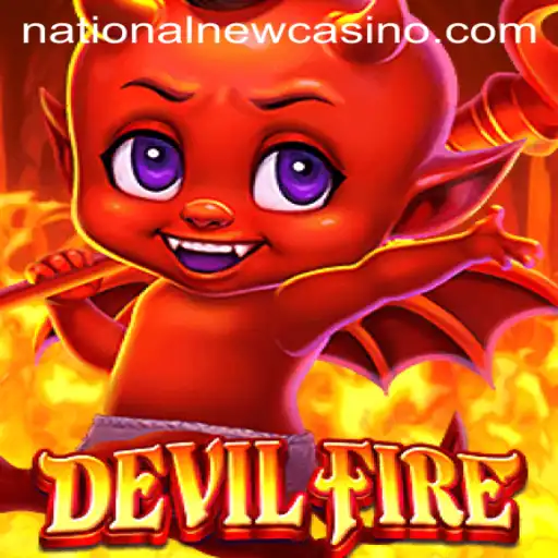 Exploring the Thrills of DevilFire at National Casino