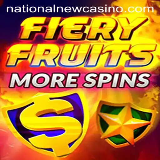 Discover the Excitement of FieryFruitsMoreSpins at National Casino