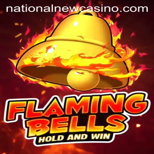 Unleashing the Thrills of FlamingBells at National Casino