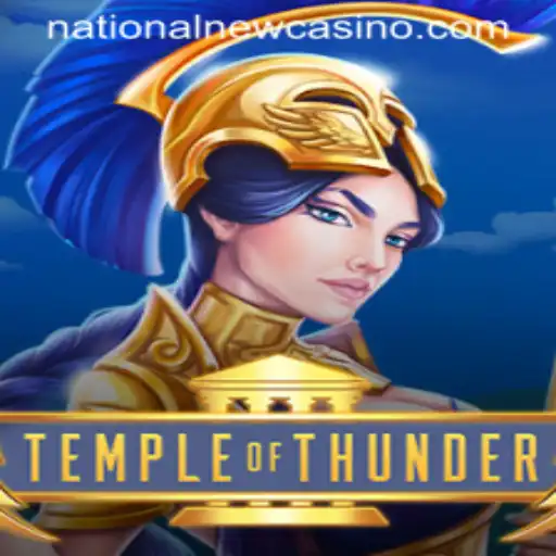 Unveiling TempleofThunder at National Casino