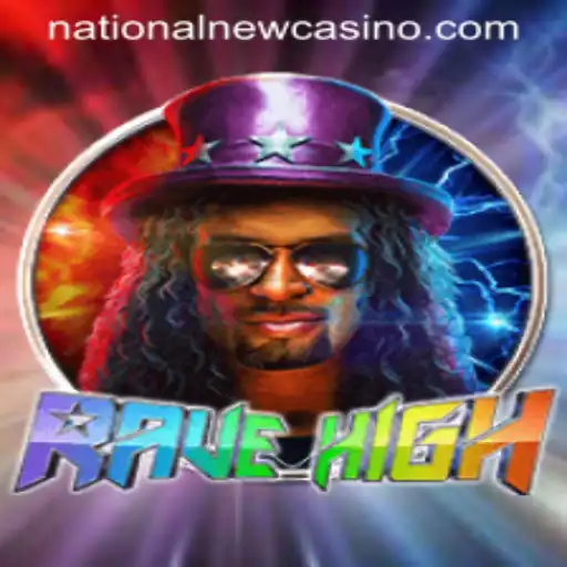 Discover RaveHigh: A Thrilling Adventure in the Heart of National Casino