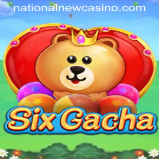 Exploring the Thrilling World of SixGacha and the National Casino Connection